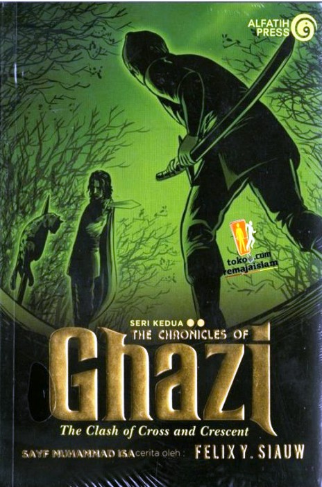 The chronicles of Ghazi 1 : the clash of cross and crescent