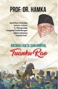 Antara fakta dan khayal Tuanku Rao : bantahan terhadap tulisan-tulisan Ir. Mangradja Onggang perlindungan dalam bukunya 